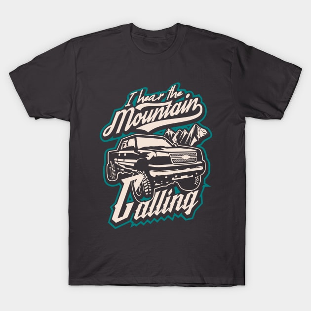 I hear the mountain calling pickup truck adventure canada T-Shirt by SpaceWiz95